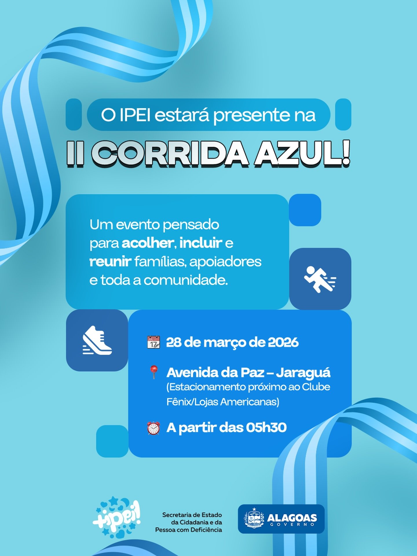 O IPEI estará presente na II Corrida Azul, fortalecendo a importância de acolher, respeitar e construir, juntos, uma sociedade mais inclusiva.
Um momento para reunir famílias, compartilhar vivências e mostrar que cada passo conta nessa caminhada.
📍 Avenida da Paz – Jaraguá
🗓 28 de março de 2026
⏰ A partir das 05h30
Esperamos você para viver esse momento com a gente.
