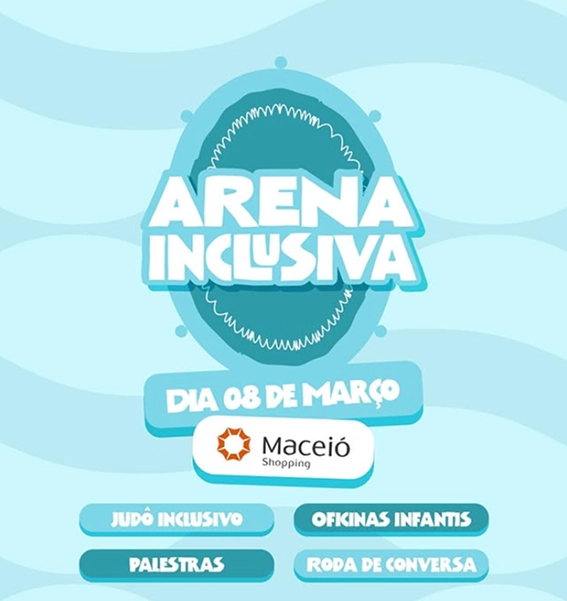 Arena Inclusiva - Maceió Shopping
